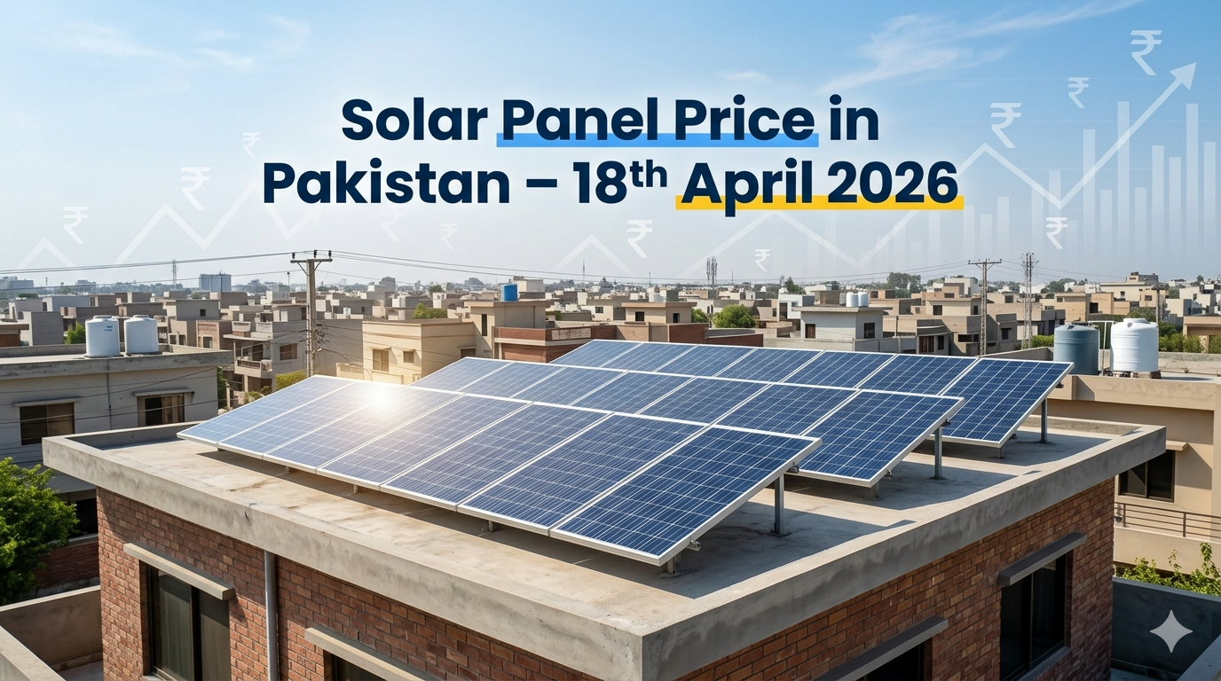 "Solar Panel Price in Pakistan 18th April 2026"