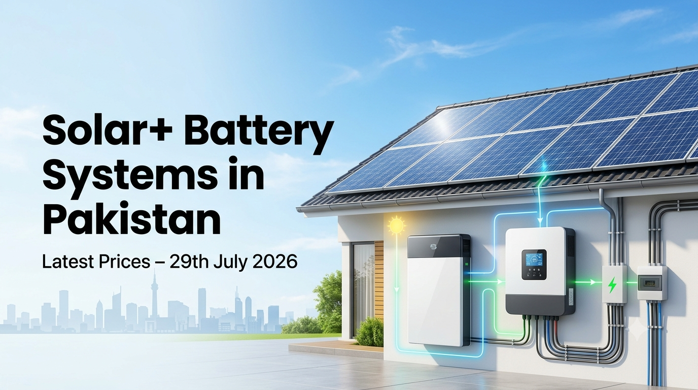 "Solar+Battery Systems in Pakistan 29th July 2026"